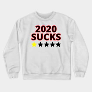 2020 SUCKS Crewneck Sweatshirt